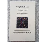 People Patterns: A Modern Guide to the Four Temperaments