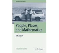 People, Places, and Mathematics: A Memoir (Springer Biographies)