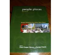 People Places: Design Guidlines for Urban Open Space: Design Guidelines for Urban Open Spaces, Second Edition