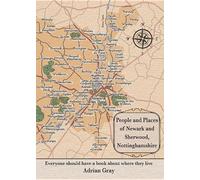 People & Places of Newark and Sherwood, Nottinghamshire: 2