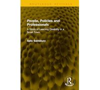 People, Policies and Professionals: A Study of Learning Disability in a Small Town (Routledge Revivals)