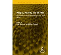 People, Poverty and Shelter: Problems of Self-help Housing in the Third World (Routledge Revivals)