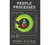 People Processes: How Your People Can Be Your Organization's Competitive Advantage