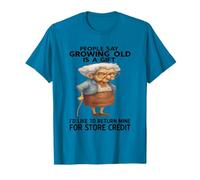 people say growing old is a gift i'd like to return granny T-Shirt