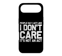 People Say I Act Like I Don't Care...It's Not An Act Case for iPhone Air