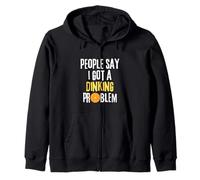People Say I Got A Dinking Problem Funny Pickleball Lover Zip Hoodie