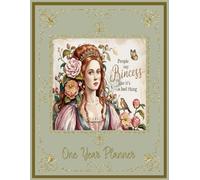 People Say Princess Like It's A Bad Thing: One-Year Undated Monthly & Weekly Planner to Organize Appointments, Tasks, Goals, and Notes (Truly Madly Me)