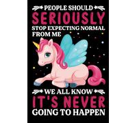 People Should Seriously Stop Expecting Normal From Me: The Perfect Appreciation Gift for Your Employees and Coworkers - Better Than a Simple Card - ... For Co-workers | Better Than a Simple Card)