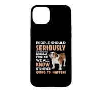People Should Seriously Stop Expecting Normal From Me We All Case for iPhone 15 Plus