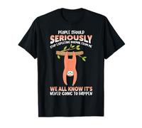 People should seriously stop expecting sloth from me normally T-Shirt