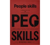 People Skills: How to Read Anyone, Speak With Confidence, and Turn Every Conversation Into an Opportunity