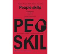 PEOPLE SKILLS: Master People Skills, Master Your Life