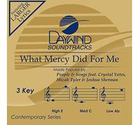 People & Songs feat. Crystal Yates;Micah Tyler & Joushua Sherman - What Mercy Did For Me [Accompaniment/Performance Track]