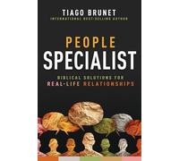 People Specialist: Biblical Solutions for Real-Life Relationships