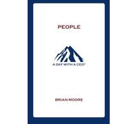 People: The Third Book in the A Day With a CEO Series