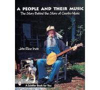 PEOPLE & THEIR MUSIC: The Story Behind the Story of Country Music