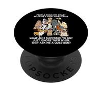 People Think I'm Crazy Because I Talk To My Dogs Funny Quote PopSockets Adhesive PopGrip