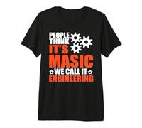 People Think It's Magic We Call It Engineering Engineer Premium T-Shirt