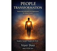 People Transformation: Empowering Individuals and Organizations for Holistic Growth
