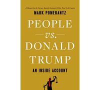 People vs. Donald Trump: An Inside Account