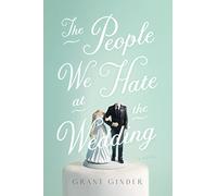 People We Hate at the Wedding, The