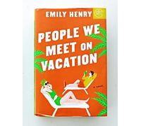People We Meet on Vacation by Emily Henr