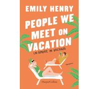 People we meet on vacation. Un amore in vacanza