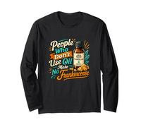 People Who Don't Use Oil Funny Frankincense Pun Long Sleeve T-Shirt