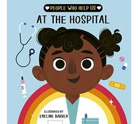 People who help us: At The Hospital