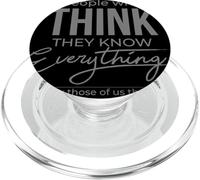 People Who Think, They Know Everything, Annoy those PopSockets PopGrip for MagSafe