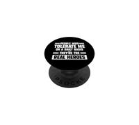 People Who Tolerate Me On A Daily Basis Are The Real Heroes PopSockets Adhesive PopGrip