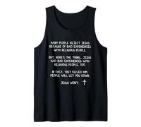 People Will Let You Down Jesus Wont John 8 59 Matthew 28 20 Tank Top