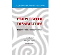 People with Disabilities: Sidelined Or Mainstreamed? (Cambridge Disability Law and Policy Series)