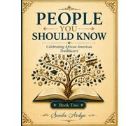 People You Should Know: Celebrating African American Trailblazers