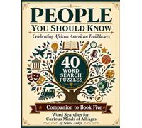 People You Should Know: Celebrating African American Trailblazers: 40 Word Search Puzzles - Companion to Book Five