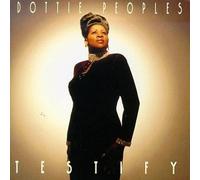 Peoples, Dottie - Testify [CASSETTE]