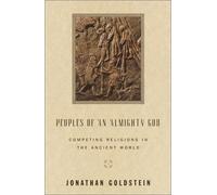 Peoples of an Almighty God: Competing Religions in the Ancient World (Anchor Bible Reference Library)