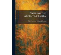Peopling the Argentine Pampa