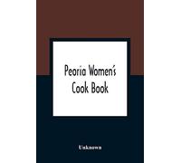 Peoria Women'S Cook Book