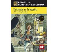 Pepa Villa, taxista en Barcelona: Fantasmas en la escalera + CD (Nivel A1-A2) (Fantasmas en la escalera: Lectura)