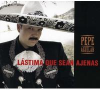 Pepe Aguilar Lástima Que Sean Ajenas (CD) (US IMPORT)