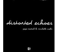 Pépé Bradock - Distorted echoes (& Michelle Weeks, 2003) / Vinyl Maxi Single [Vinyl 12'']