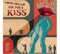 Pepe Deluxe - Ask for a Kiss [Vinyl Maxi-Single] [VINYL]