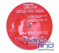 Pepe Deluxe - Before You Leave [12" VINYL]