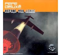 Pepe Deluxe - Before You Leave