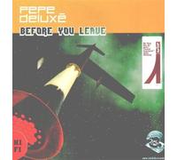 Pepe Deluxe - Before You Leave [Vinyl Maxi-Single] [VINYL]