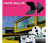 Pepe Deluxé - Super Sound (25th Anniversary Edition) [VINYL]