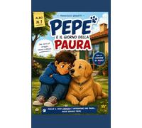 Pepe e il giorno della paura (Pepe racconta...)