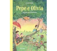 Pepe e Olivia. La grande festa di un bel niente (Le perle)
