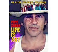 Pepe Serna - Life is Art